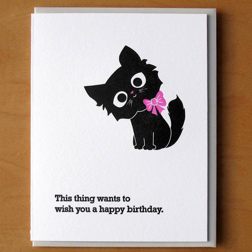 This Kitten Cat Thing Wants to Wish You Birthday Card