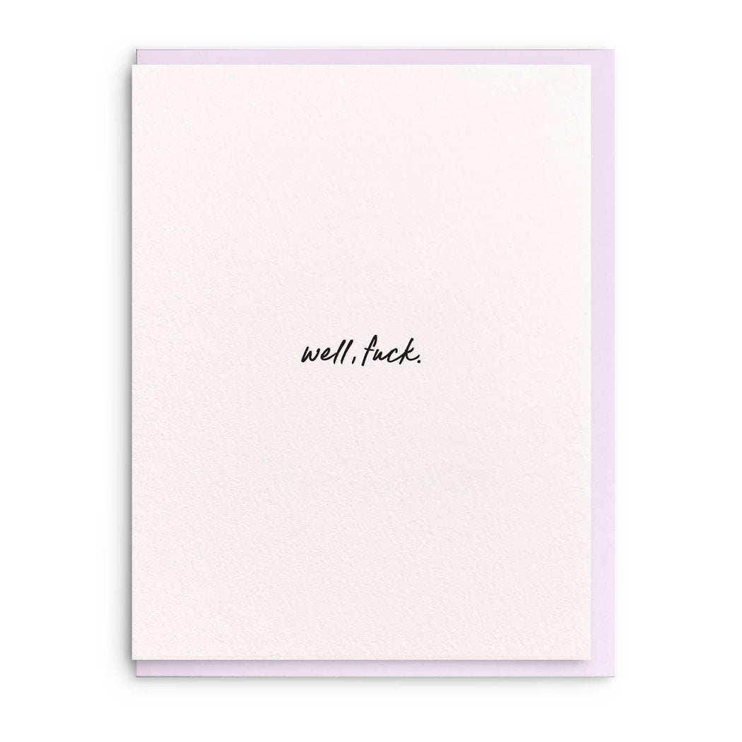 Well Fuck Sympathy Card