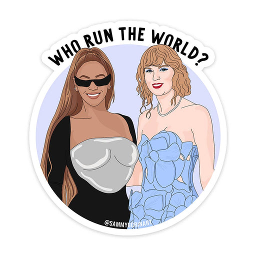 Who Run the World Beyonce Taylor Swift Vinyl Sticker