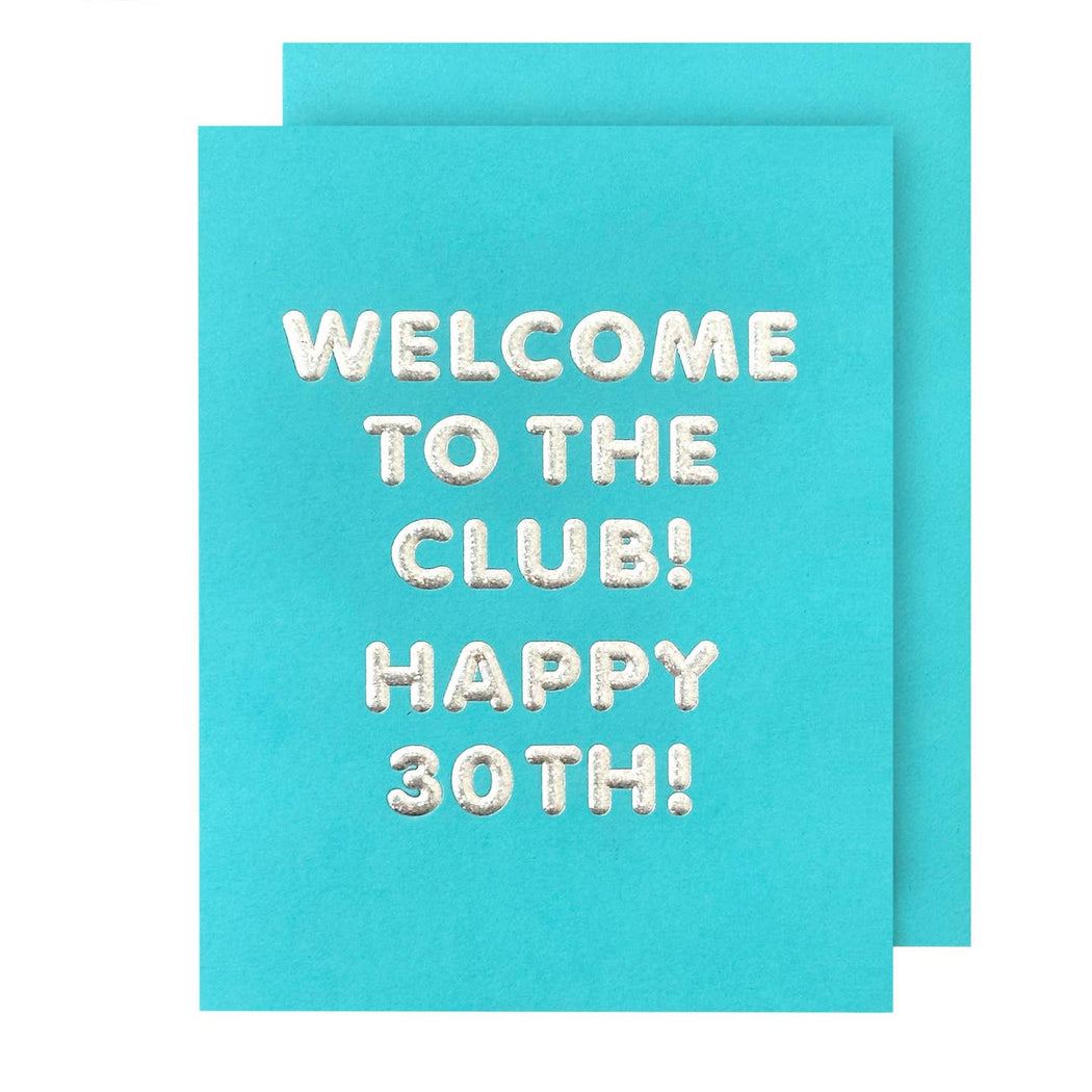 30th Welcome To the Club Birthday Card