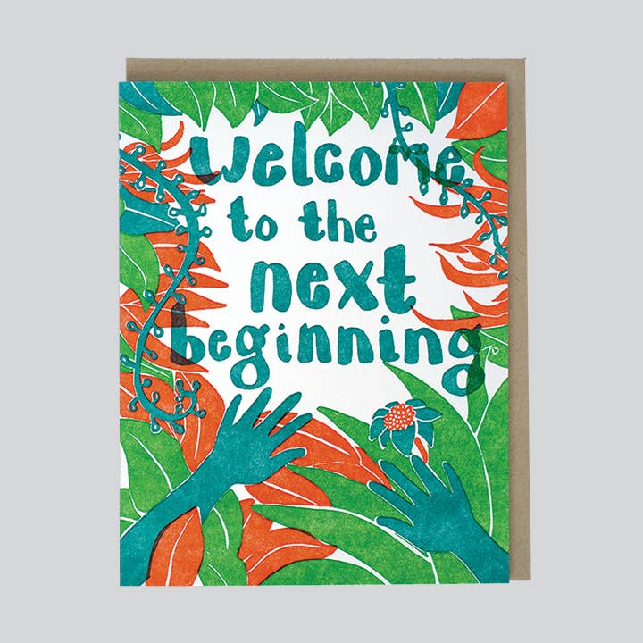 Welcome To the Next Beginning Card