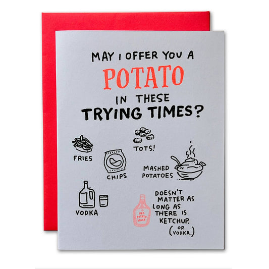 Potato in Trying Times Card