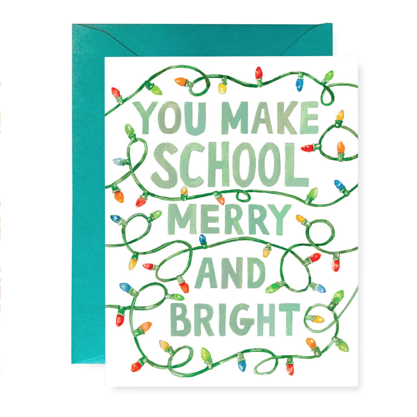 You Make School Merry & Bright Teacher Card