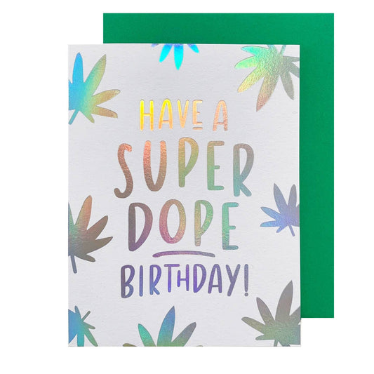 Have a Super Dope Birthday Card