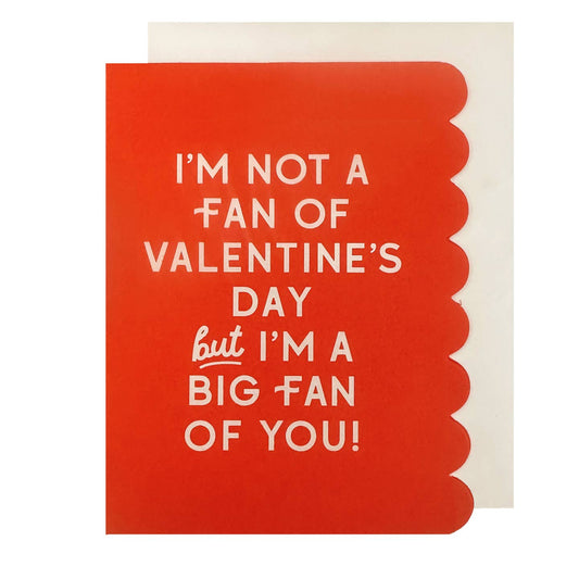Not a Fan Valentines Card