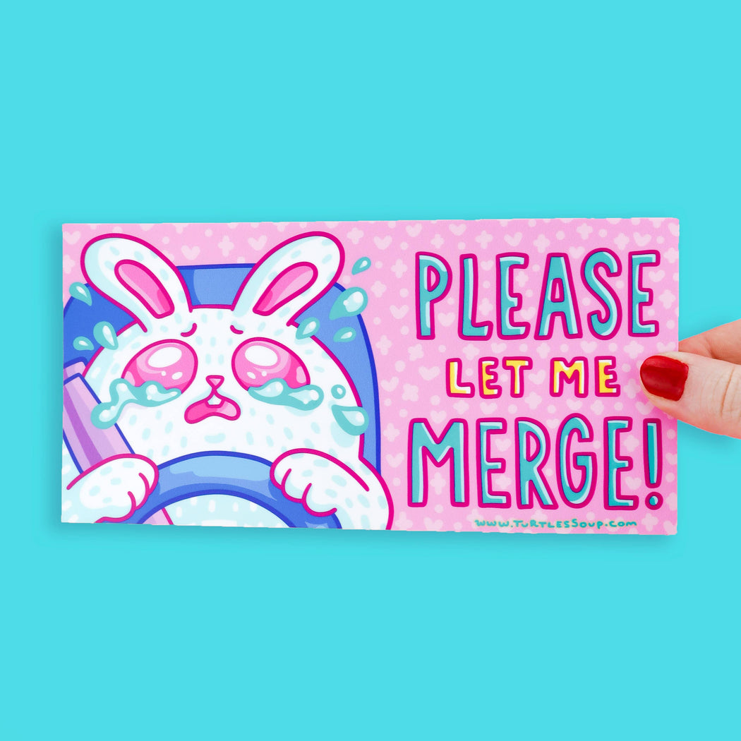 Please Let Me Merge Bumper Sticker