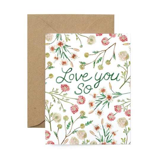 Love You So Florals Card