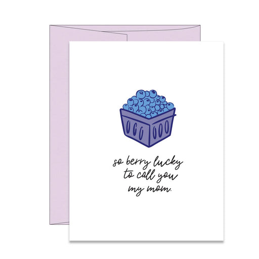 Berry Lucky To Call You My Mom Card