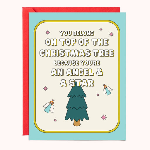 Belong on Top of the Tree Christmas Angel & Star Card