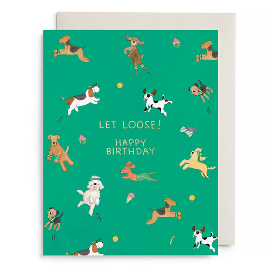Let Loose Dogs Birthday Card