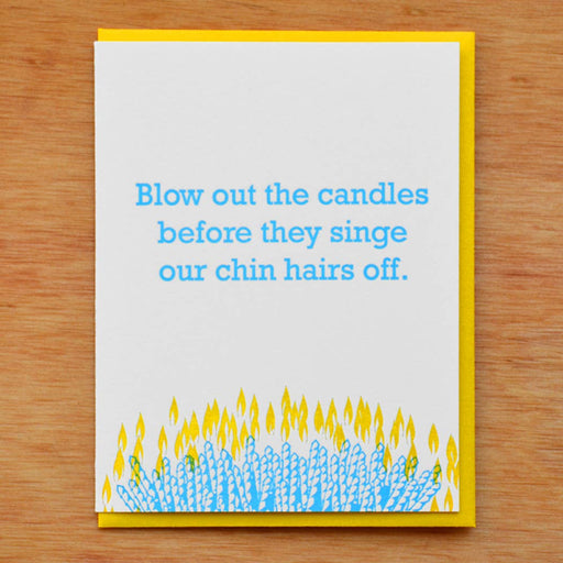 Singe Our Chin Hairs Off Birthday Card