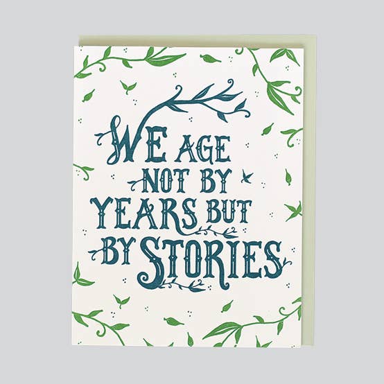 We Age Not By Years Stories Birthday Card