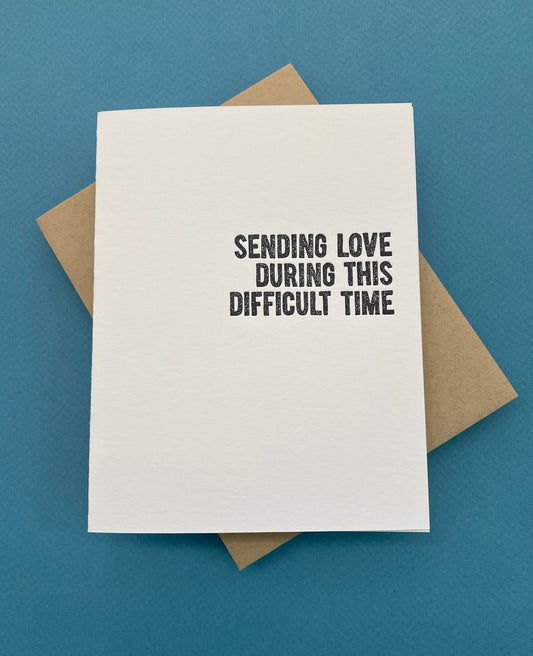 Sending Love Difficult Time Card