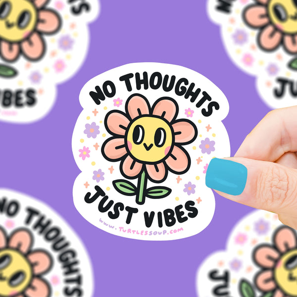 No Thoughts Just Vibes Vinyl Sticker