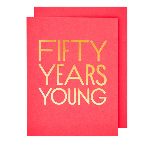 50 Fifty Years Young Birthday Card