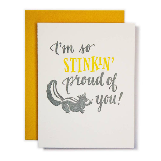 Skunk Im Stinkin Proud of You Card