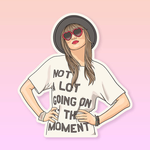 Taylor Swift a Lot Going on at Moment Vinyl Sticker