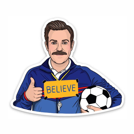 Ted Lasso Believe Sticker