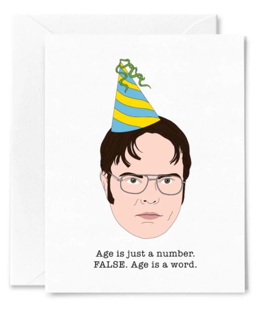 Dwight Office Age Is Just A Number False Birthday Card