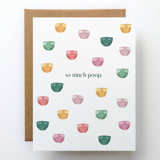 So Much Poop Diaper Card