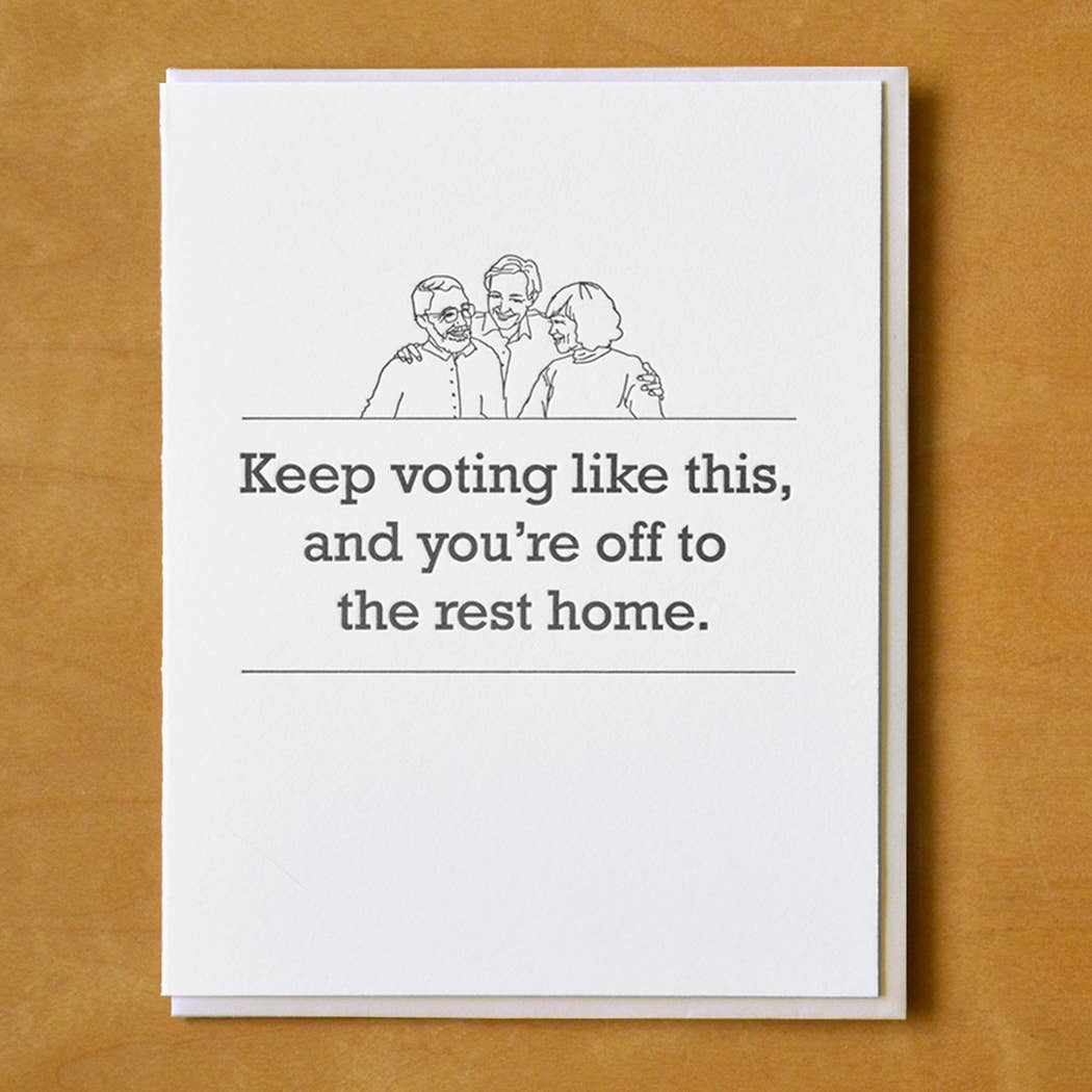 Vote Off To the Rest Home Card