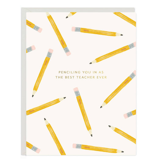 Pencil You In Teacher Card