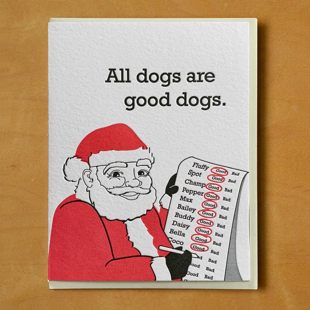 All Dogs Are Good Dogs Santa Card