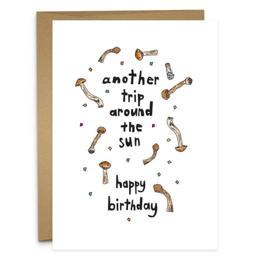 Another Trip Around Sun Mushroom Birthday Card