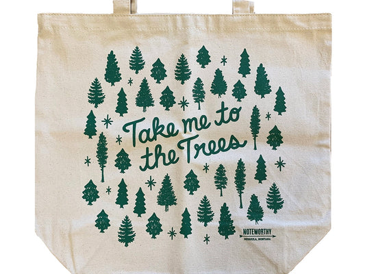 Take Me to the Trees Tote Bag
