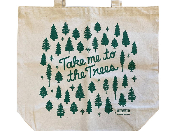 Take Me to the Trees Tote Bag