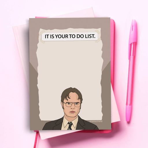 Dwight It is Your To Do List Office Notepad