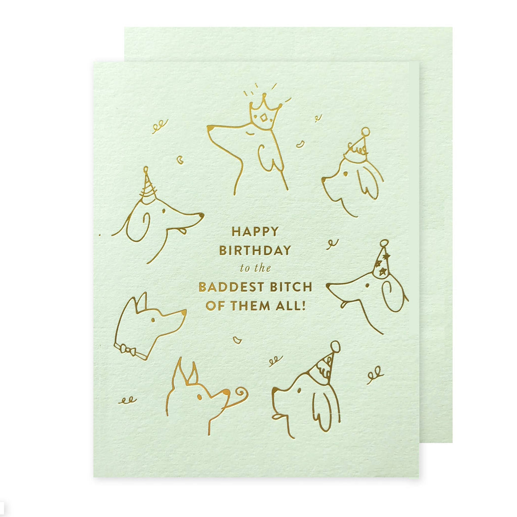 Baddest Bitch of Them All Dog Birthday Card