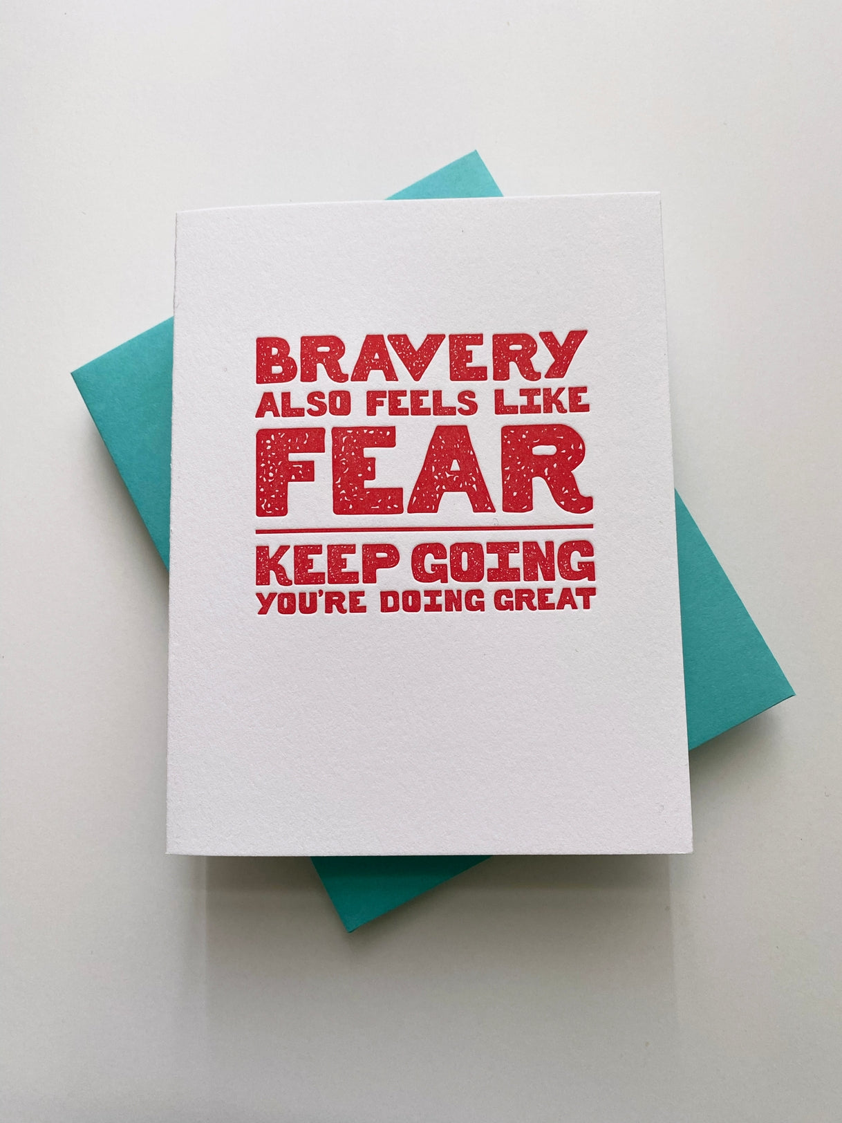 Bravery Feels Like Fear Keep Going Card