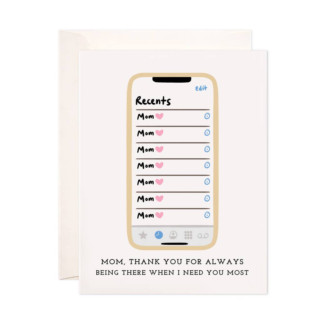 Recent Mom Calls Card