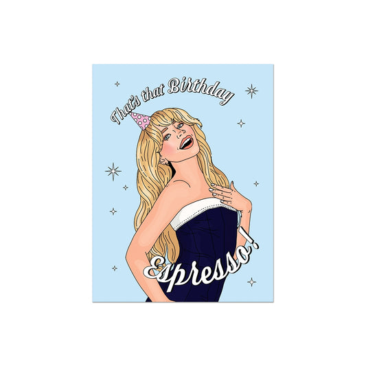Sabrina Carpenter Thats Birthday Espresso Card