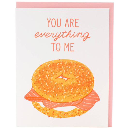 You Are Everything Bagel Card