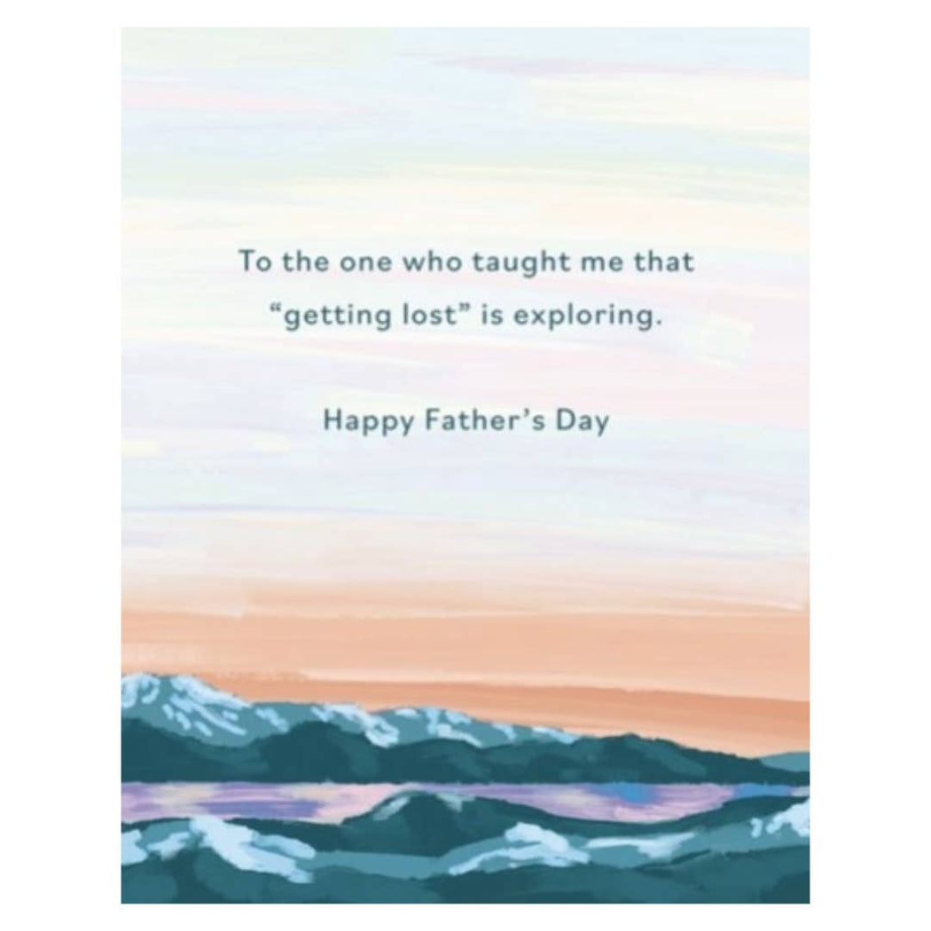 Mountain Getting Lost is Exploring Fathers Day Card