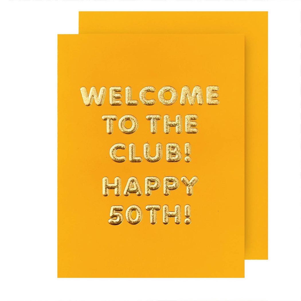 50th Welcome To the Club Birthday Card