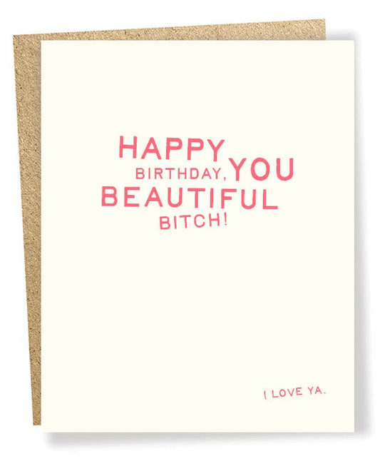 SP #2156: Beautiful Bitch Birthday Card