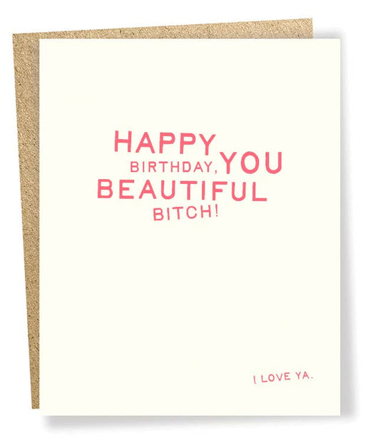 SP #2156: Beautiful Bitch Birthday Card