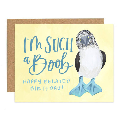 Im Such a Boob Belated Birthday Bird Card