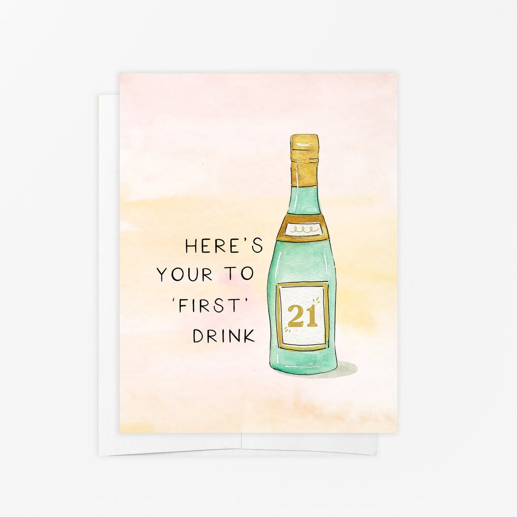 21 Heres to Your First Drink Birthday Card