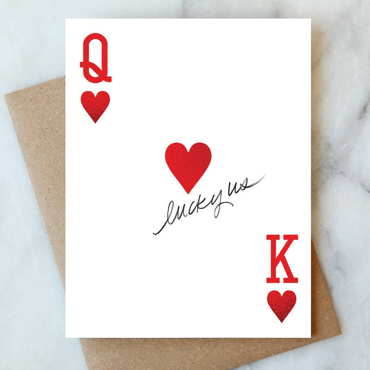 Lucky Us Queen and King Card
