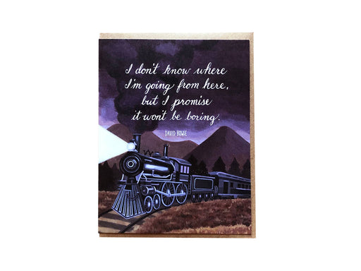 Dont Know Where Im Going Bowie Quote Train Card