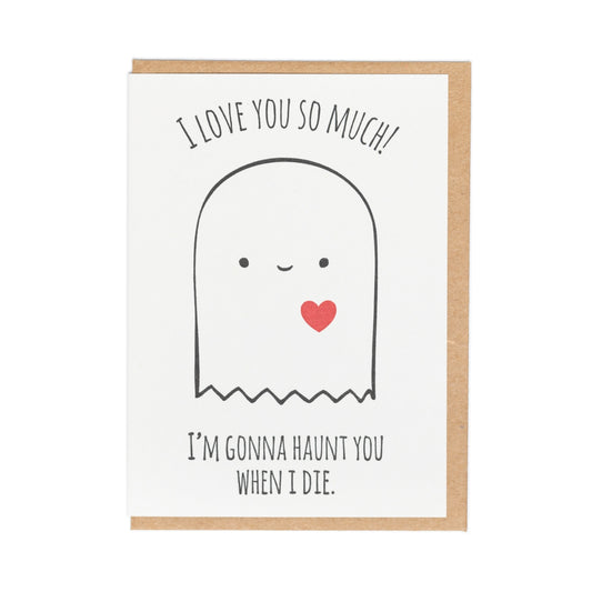 Haunt You Love Card