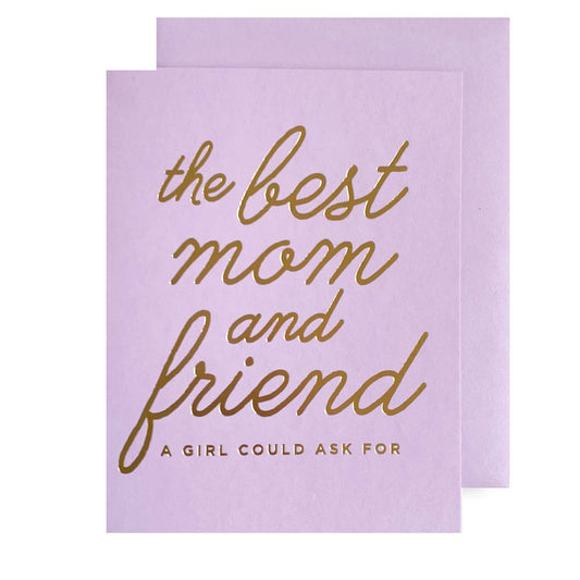 Best Mom & Friend Card