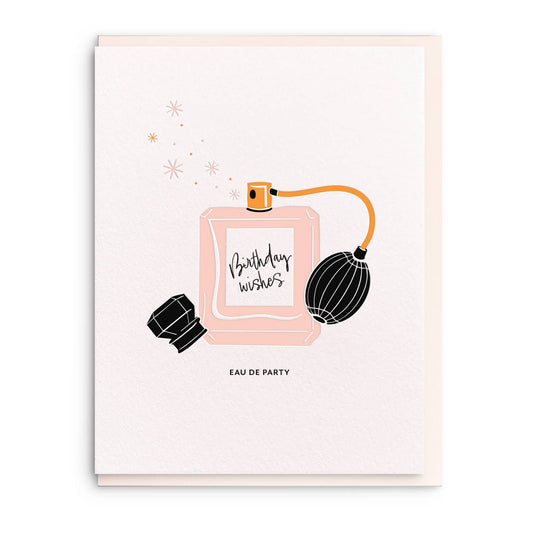 Perfume Eau de Party Birthday Card