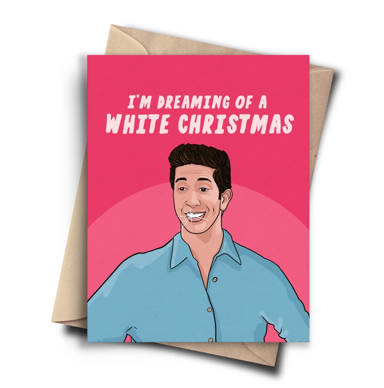 Ross Dreaming of White Christmas Friends Card