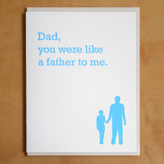 Dad Like A Father To Me Card