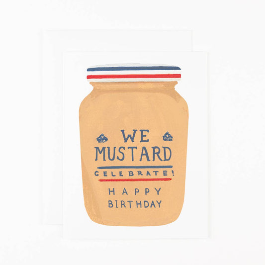 We Mustard Celebrate Birthday Card
